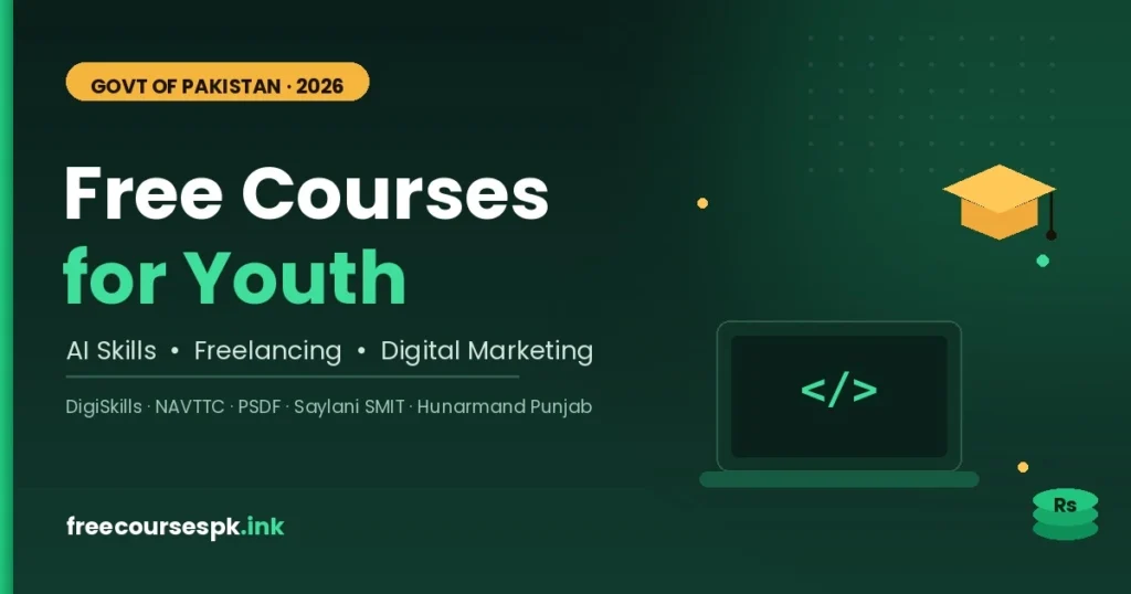 Govt of Pakistan free courses for youth 2026 - AI, freelancing and digital marketing training